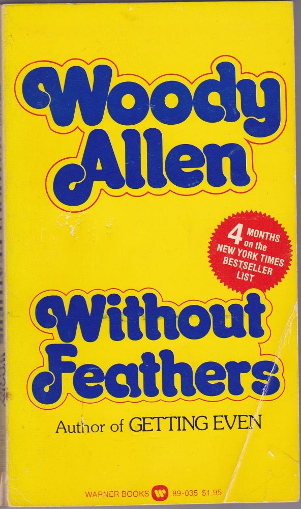 Item #966 Without Feathers. Woody Allen.