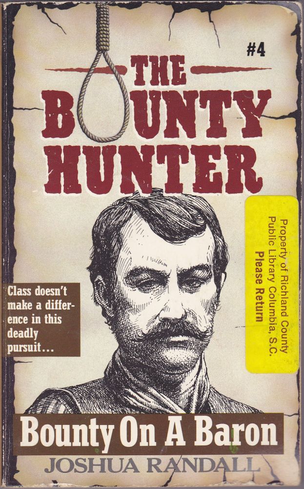 Item #1030 The Bounty Hunter #4: Bounty On a Baron. Joshua Randall.