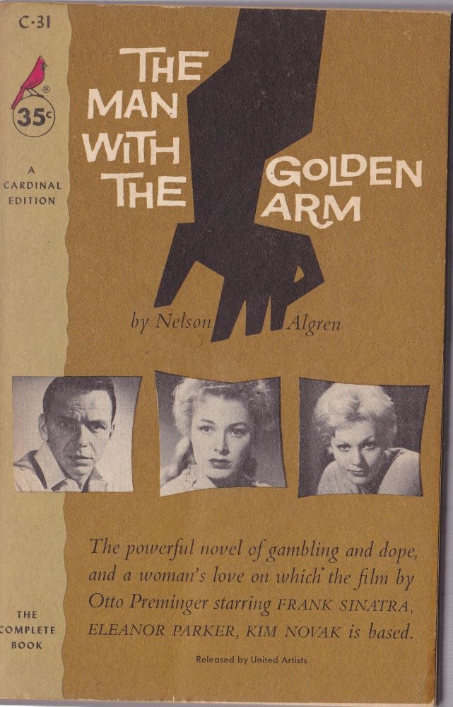 Item #1075 The Man With the Golden Arm. Nelson Algren.