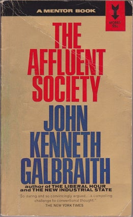 Item #1086 The Affluent Society. John Kenneth Galbraith