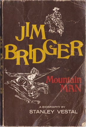 Item #1087 Jim Bridger Mountain Man. Stanley Vestal