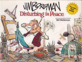 Item #1093 Disturbing the Peace. Jim Borgman, Bill Watterson