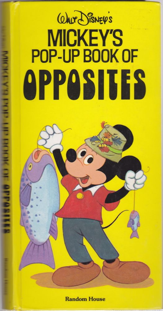 Item #1117 Walt Disney's Mickey's Pop-Up Book of Opposites. Walt Disney Productions.
