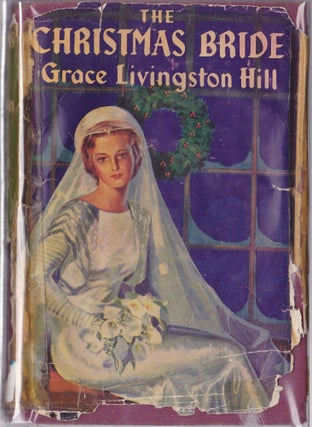 Item #1118 The Christmas Bride. Grace Livingston Hill
