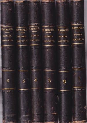 Item #1145 Corneille Oeuvres Completes (6 volumes, Vols. 1-6). Pierre Corneille