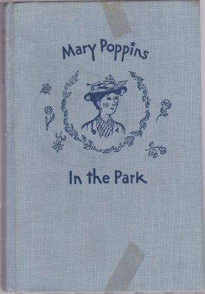 Item #1192 Mary Poppins in the Park. P. L. Travers