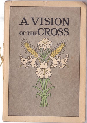 Item #1194 A Vision of the Cross. Frances J. Decker