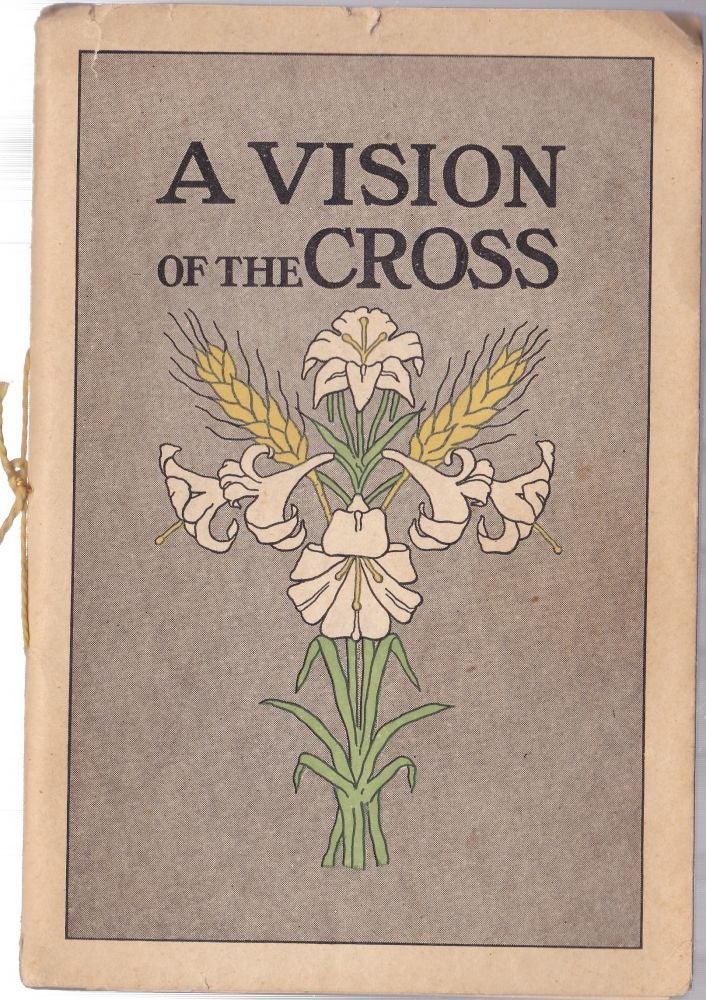 Item #1194 A Vision of the Cross. Frances J. Decker.
