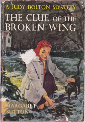 Item #1195 The Clue of the Broken Wing (a Judy Bolton Mystery #29). Margaret Sutton