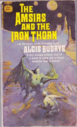 Item #1277 The Amsirs and the Iron Thorn. Algis Budrys
