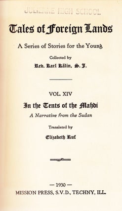Tales of Foreign Lands Vol. XIV(14): In the Tents of the Mahdi, a Narrative of the Sudan