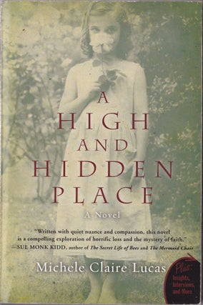 Item #1324 A High and Hidden Place. Michele Claire Lucas