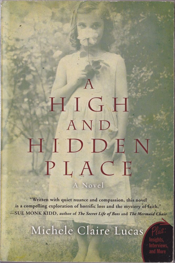 Item #1324 A High and Hidden Place. Michele Claire Lucas.