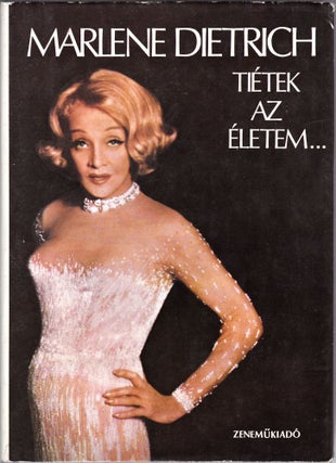 Item #1343 Tietek Az Eletem. Marlene Dietrich