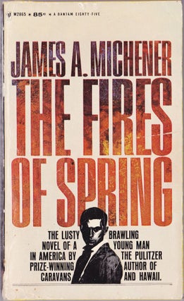 Item #1346 The Fires of Spring. James A. Michener