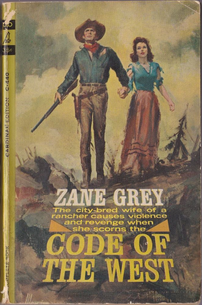 Item #1355 Code of the West. Zane Grey.
