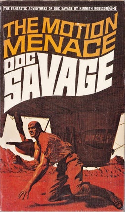 Item #1461 The Motion Menace, a Doc Savage Adventure (Doc Savage #64). Kenneth Robeson