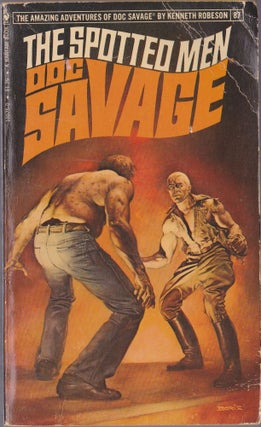 Item #1464 The Spotted Men, a Doc Savage Adventure (Doc Savage #87). Kenneth Robeson