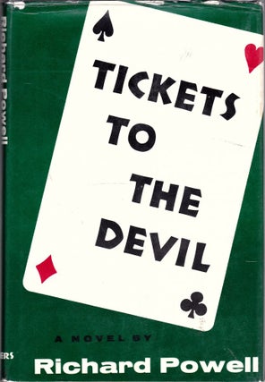 Item #1475 Tickets to the Devil. Richard Powell