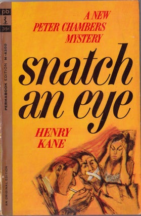 Item #1529 Snatch an Eye. Henry Kane