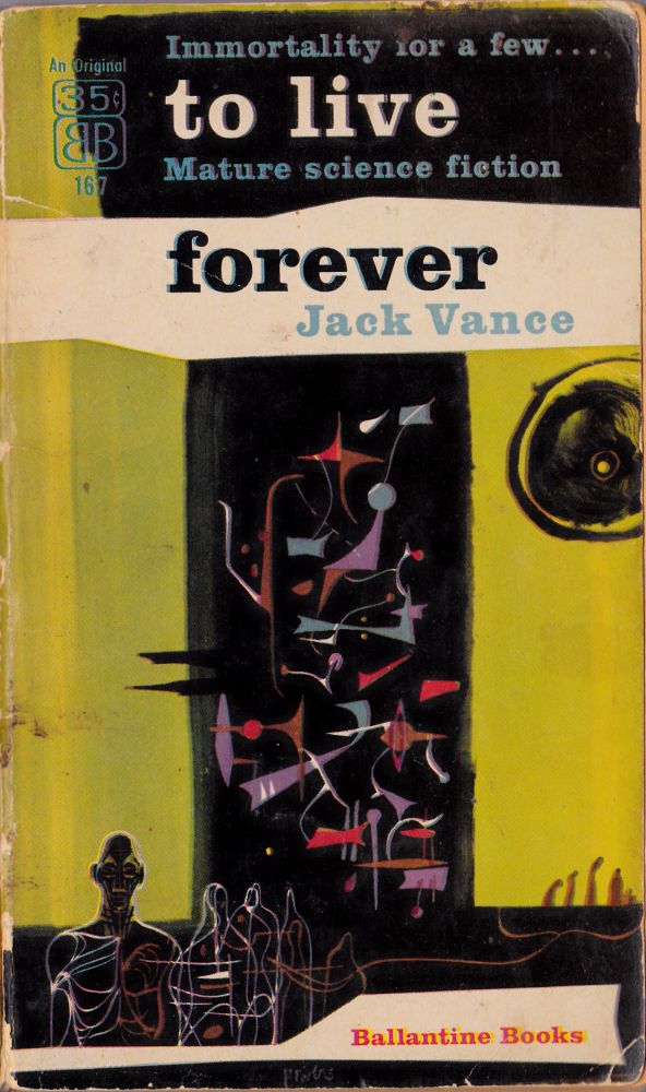 Item #1544 To Live Forever. Jack Vance.