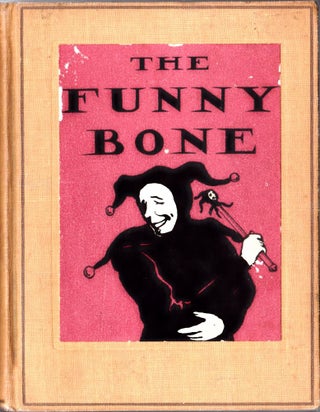 Item #1575 The Funny Bone: Short Stories and Amusing Anecdotes for a Dull Hour. Henry Martyn Kieffer
