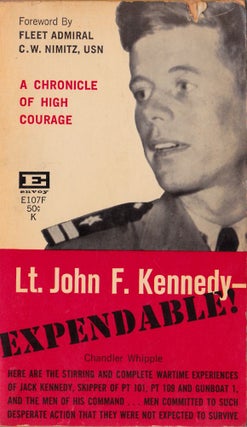 Item #1584 Lt. John F. Kennedy- Expendable! Chandler Whipple