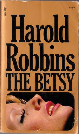 Item #1606 The Betsy. Harold Robbins