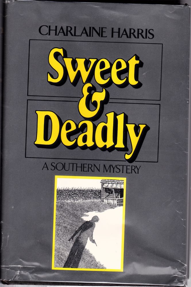 Item #1710 Sweet and Deadly, a Southern Mystery. Charlaine Harris.