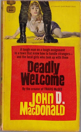 Item #1973 Deadly Welcome. John D. MacDonald