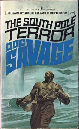 Item #1980 The South Pole Terror, a Doc Savage Adventure (Doc Savage #77). Kenneth Robeson
