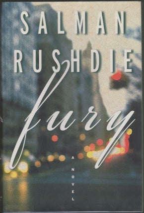 Item #2062 Fury: A Novel. Salman Rushdie