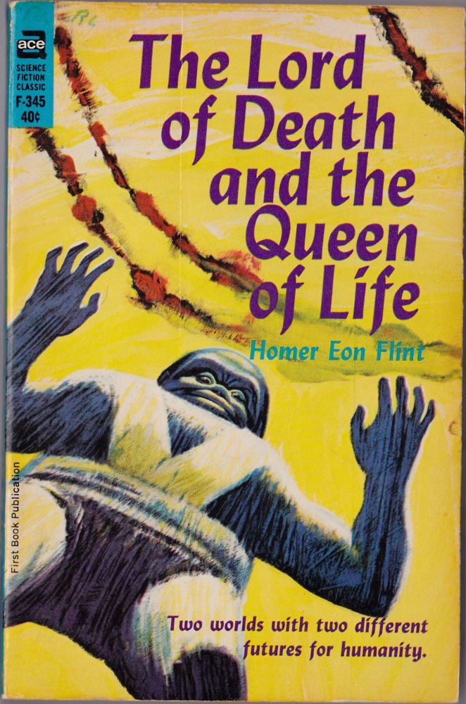 Item #2109 The Lord of Death and the Queen of Life. Homer Eon Flint.