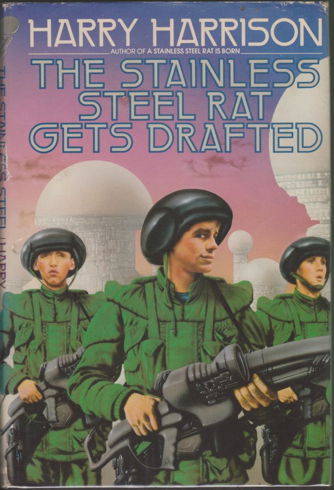 Item #2138 The Stainless Steel Rat Gets Drafted. Harry Harrison.