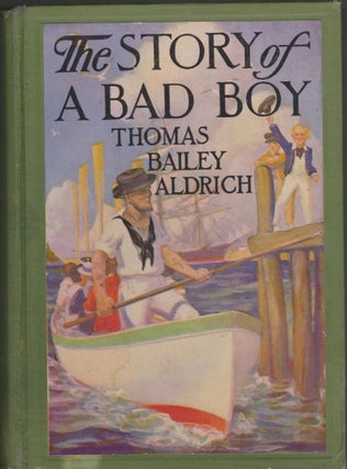 Item #2186 The Story of a Bad Boy. Thomas Bailey Aldrich