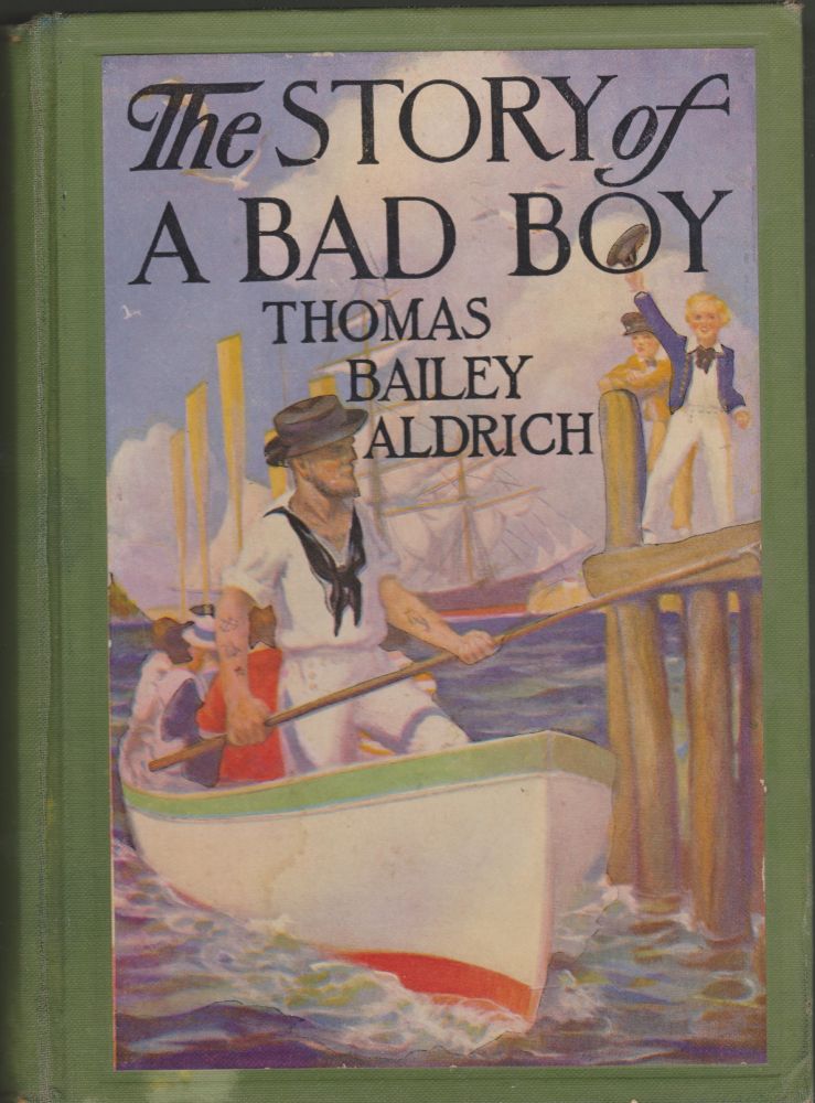 Item #2186 The Story of a Bad Boy. Thomas Bailey Aldrich.