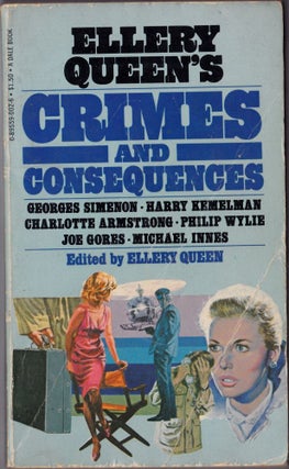 Item #2208 Ellery Queen's Crimes and Consequences. Ellery Queen, Georges Simenon, Harry Kemelman,...