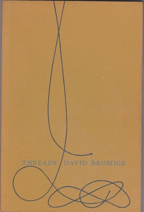 Item #2458 Threads. David Bromige