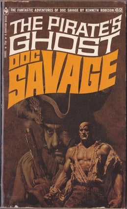 Item #2494 The Pirate's Ghost, a Doc Savage Adventure (Doc Savage #62). Kenneth Robeson