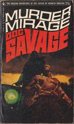 Item #2503 Murder Mirage, a Doc Savage Adventure (Doc Savage #71). Kenneth Robeson