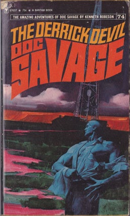 Item #2506 The Derrick Devil, a Doc Savage Adventure (Doc Savage #74). Kenneth Robeson