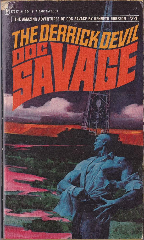 Item #2506 The Derrick Devil, a Doc Savage Adventure (Doc Savage #74). Kenneth Robeson.