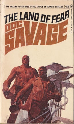 Item #2507 The Land of Fear, a Doc Savage Adventure (Doc Savage #75). Kenneth Robeson