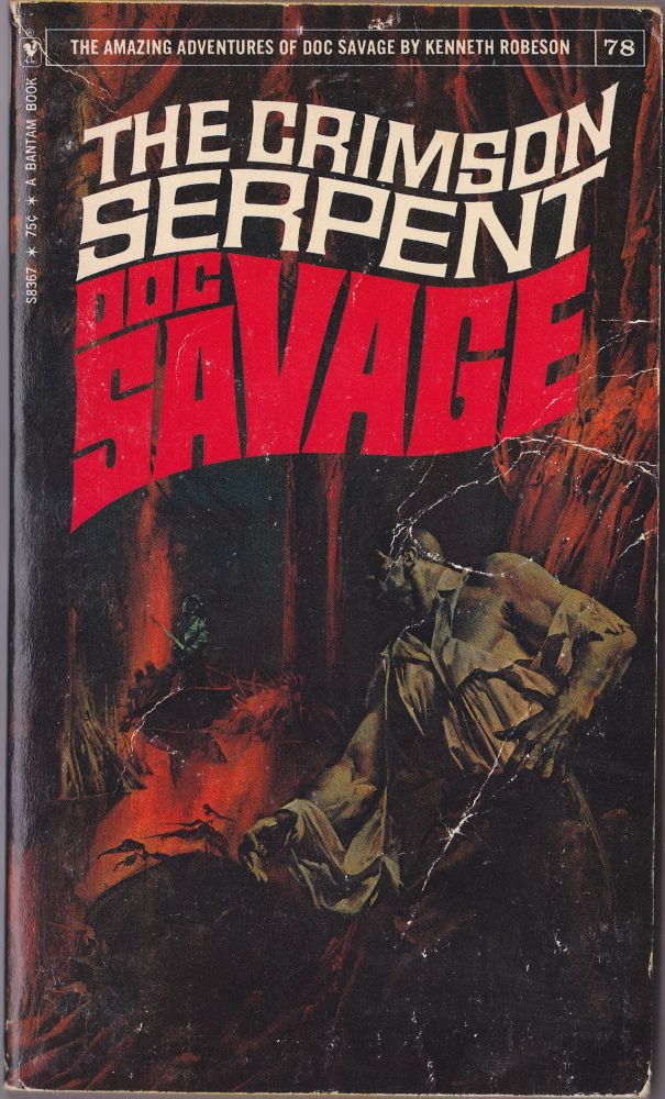 Item #2510 The Crimson Serpent, a Doc Savage Adventure (Doc Savage #78). Kenneth Robeson.