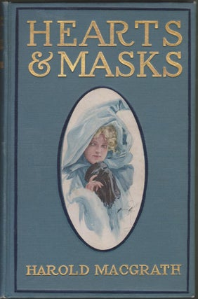 Item #2522 Hearts and Masks. Harold MacGrath