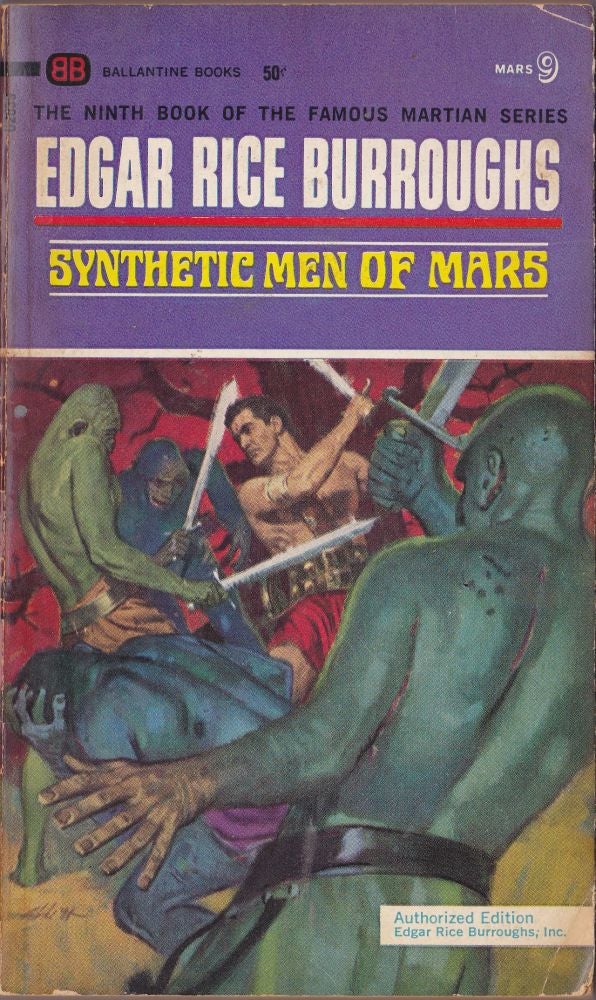 Item #2558 Synthetic Men of Mars (Mars 9). Edgar Rice Burroughs.