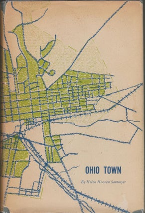 Item #2606 Ohio Town. Helen Hooven Santmyer