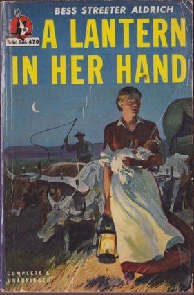 A Lantern In Her Hand. Bess Streeter Aldrich.