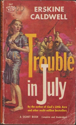 Item #2746 Trouble in July. Erskine Caldwell