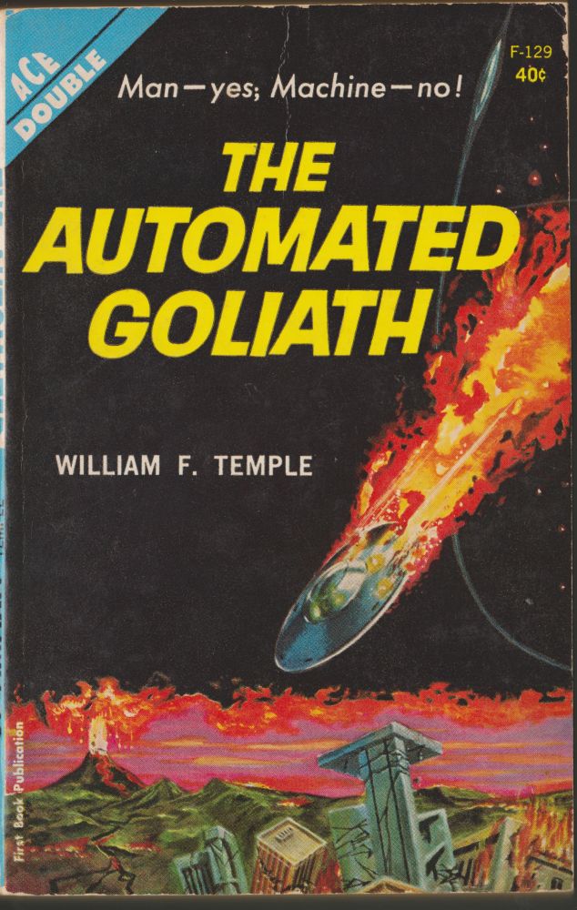 Item #2780 The Automated Goliath / The Three Suns of Amara. William F. Temple.